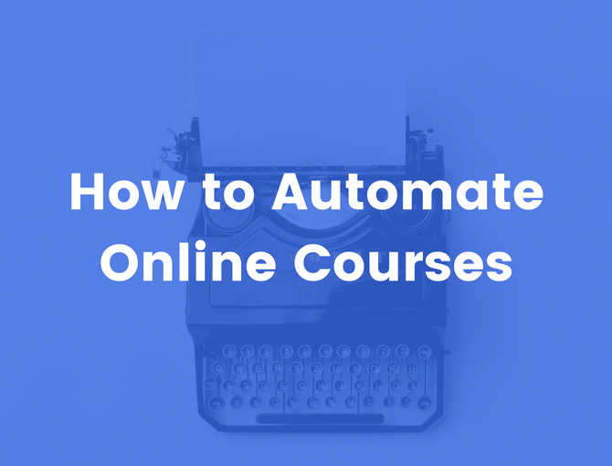 How to Automate Online Courses