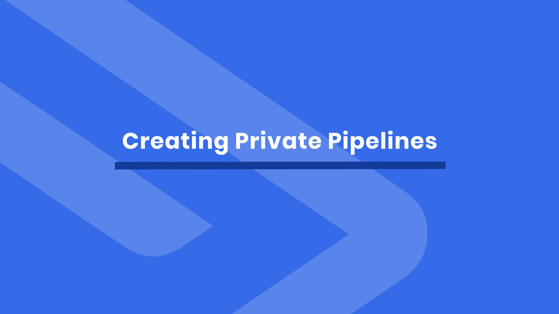 lh5qe4p creatingprivatepipelines